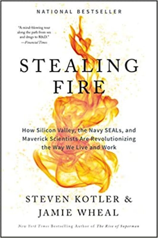Book cover for "Stealing Fire" by Steven Kotler