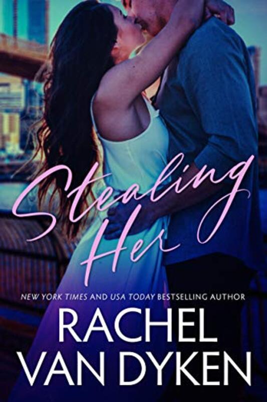Book cover for "Stealing Her" by Rachel Van Dyken
