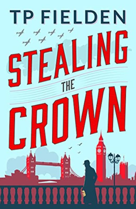 Book cover for "Stealing the Crown" by TP Fielden