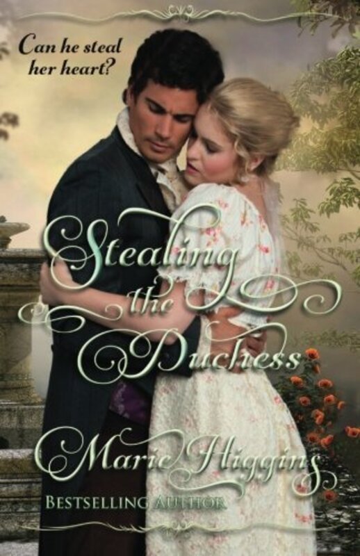 Book cover for "Stealing the Duchess" by Marie Higgins