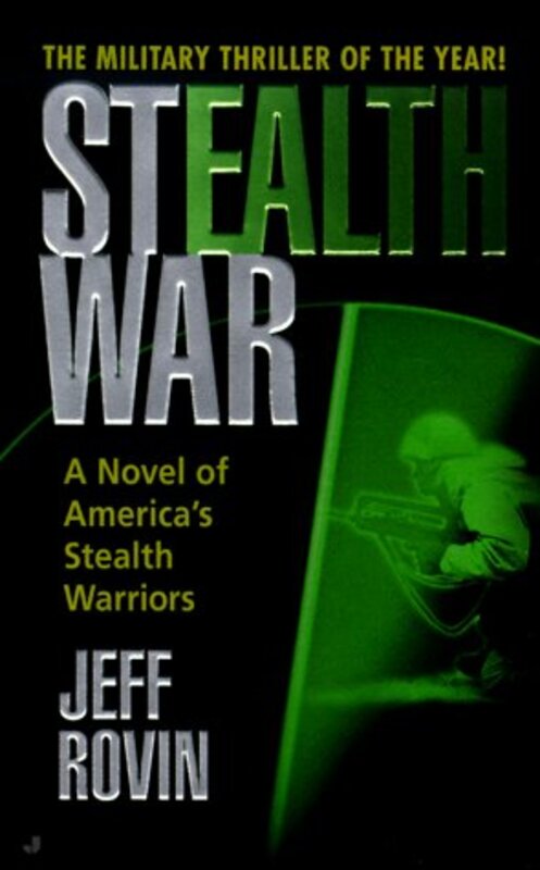 Book cover for "Stealth War" by Jeff Rovin