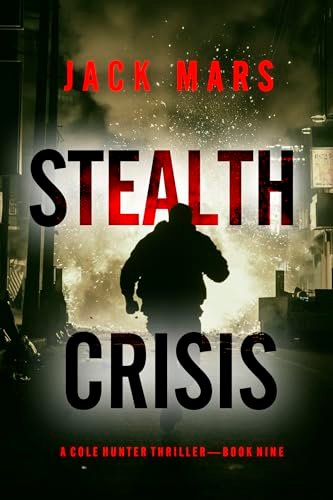 Book cover for "Stealth Crisis" by Jack Mars