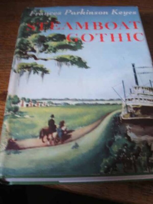 Book cover for "Steamboat Gothic" by Frances Parkinson Keyes