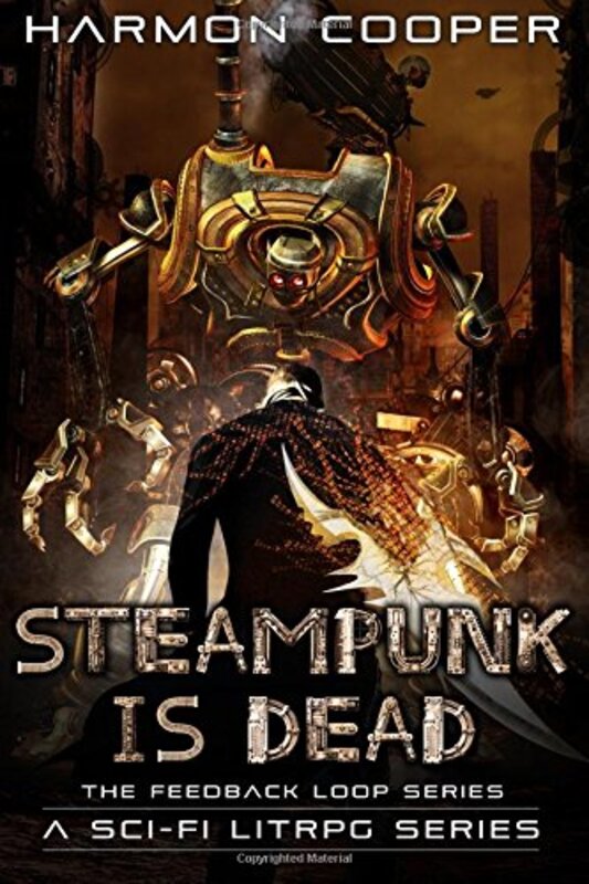 Book cover for "Steampunk is Dead" by Harmon Cooper