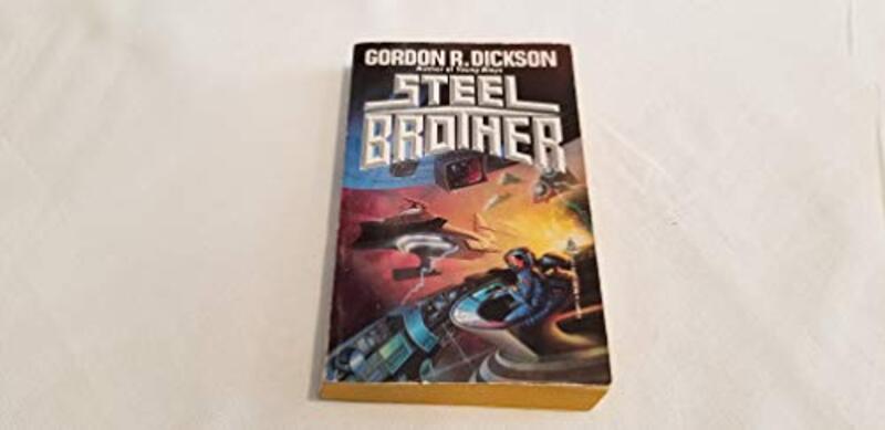 Book cover for "Steel Brother" by Gordon R Dickson