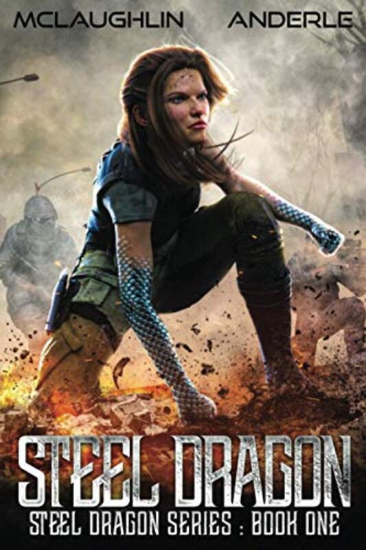 Book cover for "Steel Dragon" by Michael Anderle