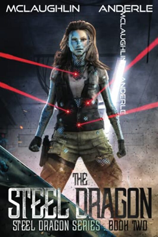 Book cover for "Steel Dragon 2" by Michael Anderle