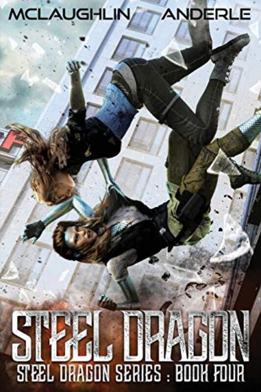 Book cover for "Steel Dragon 4" by Michael Anderle