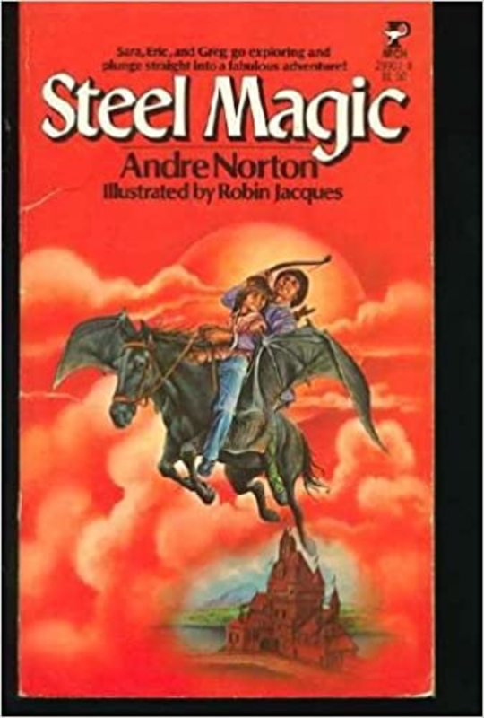 Book cover for "Steel Magic" by Andre Norton