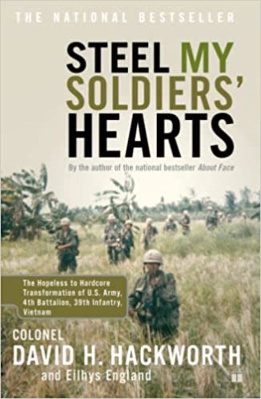 Book cover for "Steel My Soldiers' Hearts" by Col. David H. Hackworth