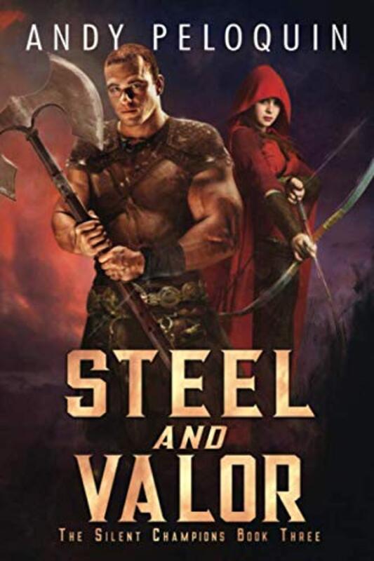 Book cover for "Steel and Valor" by Andy Peloquin
