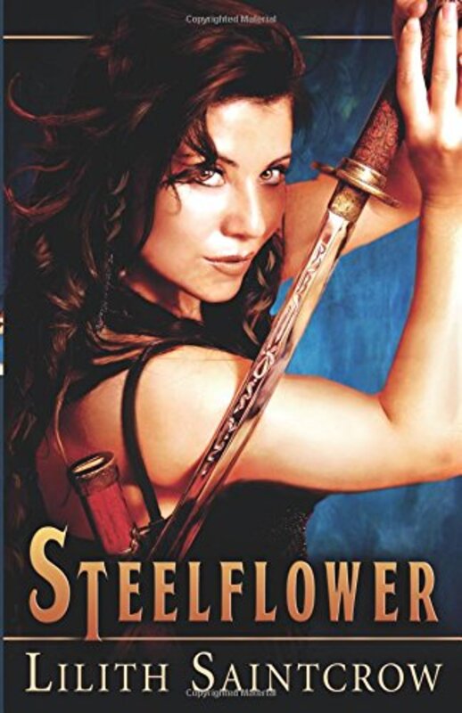 Book cover for "Steelflower" by Lilith Saintcrow