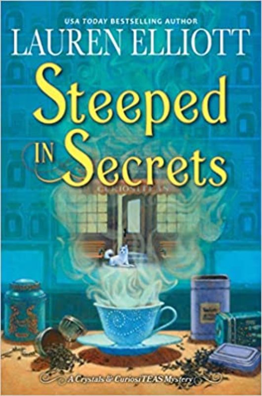 Book cover for "Steeped in Secrets" by Lauren Elliott