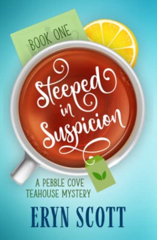 Book cover for "Steeped in Suspicion" by Eryn Scott