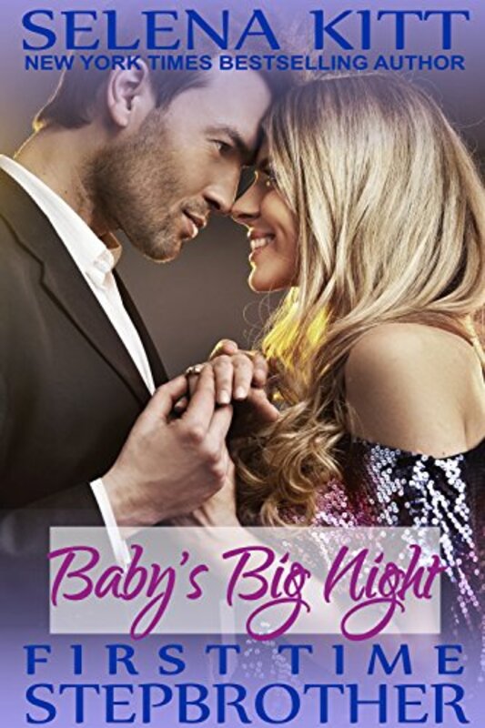Book cover for "Stepbrother First Time: Baby's Big Night" by Selena Kitt