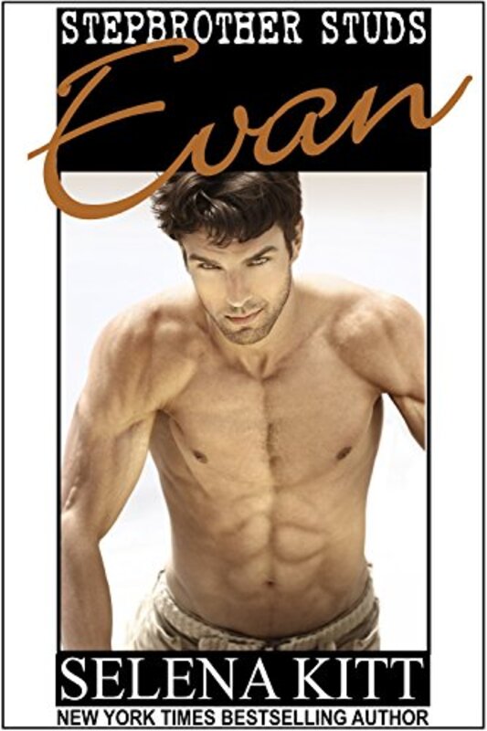 Book cover for "Stepbrother Studs: Evan" by Selena Kitt