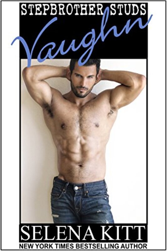 Book cover for "Stepbrother Studs: Vaughn" by Selena Kitt