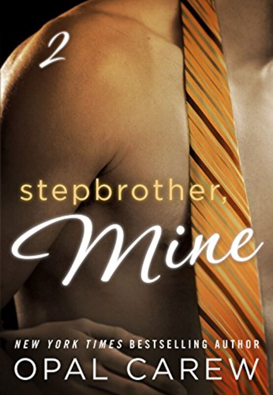 Book cover for "Stepbrother, Mine #2" by Opal Carew