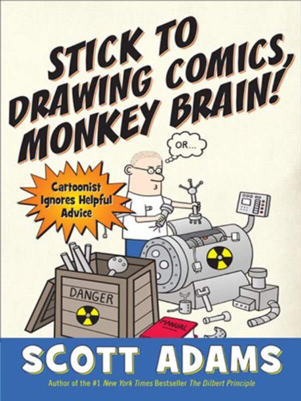 Book cover for "Stick to Drawing Comics, Monkey Brain!"