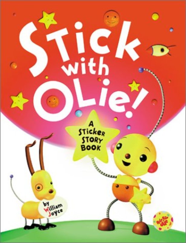 Book cover for "Stick with Olie" by William Joyce