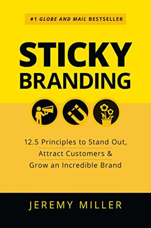 Book cover for "Sticky Branding" by Jeremy Miller