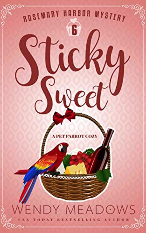 Book cover for "Sticky Sweet" by Wendy Meadows