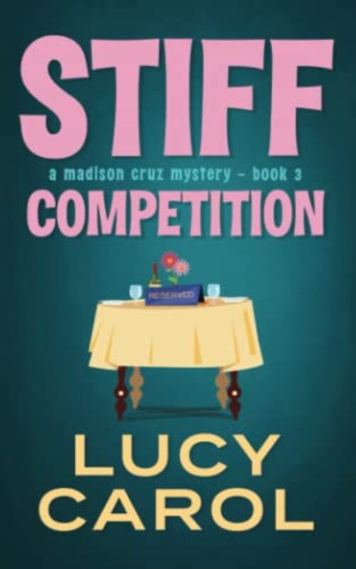 Book cover for "Stiff Competition" by Lucy Carol