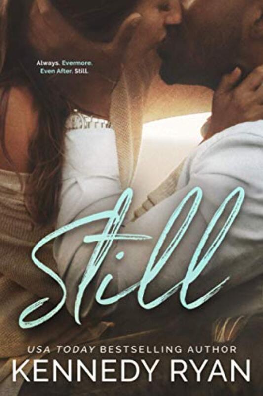 Book cover for "Still" by Kennedy Ryan