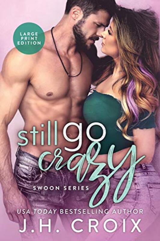 Book cover for "Still Go Crazy" by JH Croix