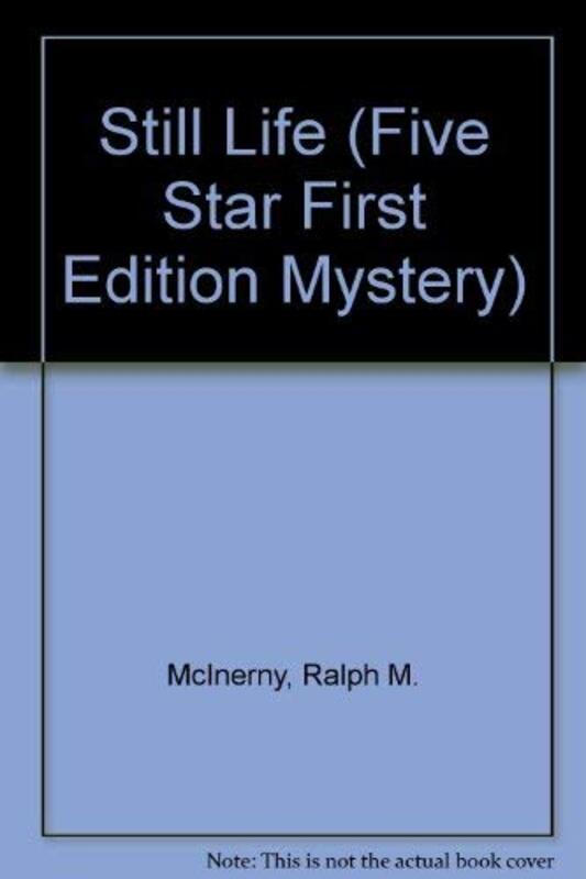 Book cover for "Still Life" by Ralph McInerny