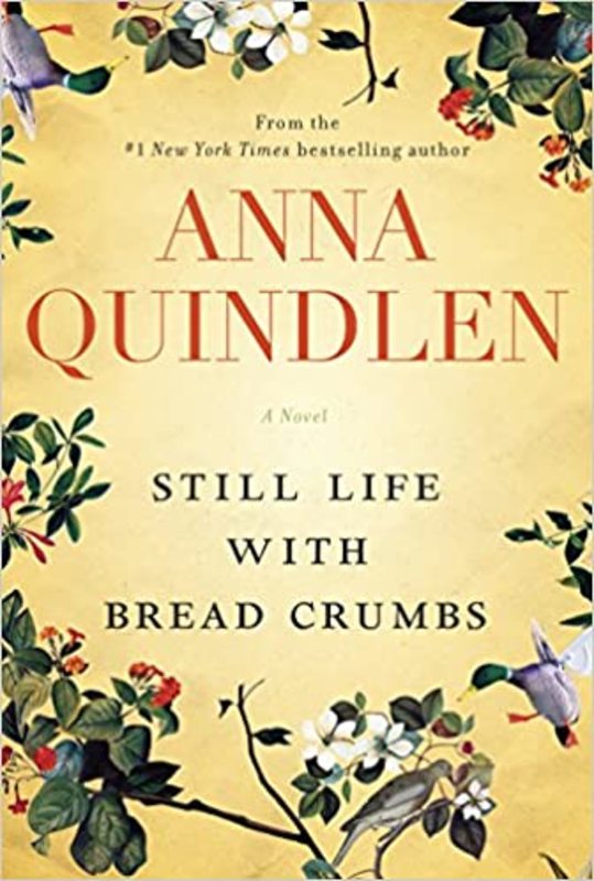 Book cover for "Still Life with Bread Crumbs" by Anna Quindlen