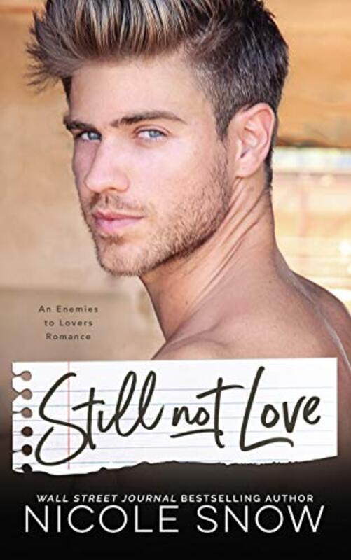 Book cover for "Still Not Love" by Nicole Snow