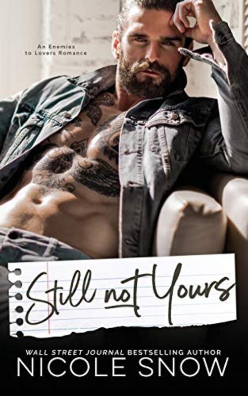 Book cover for "Still Not Yours" by Nicole Snow