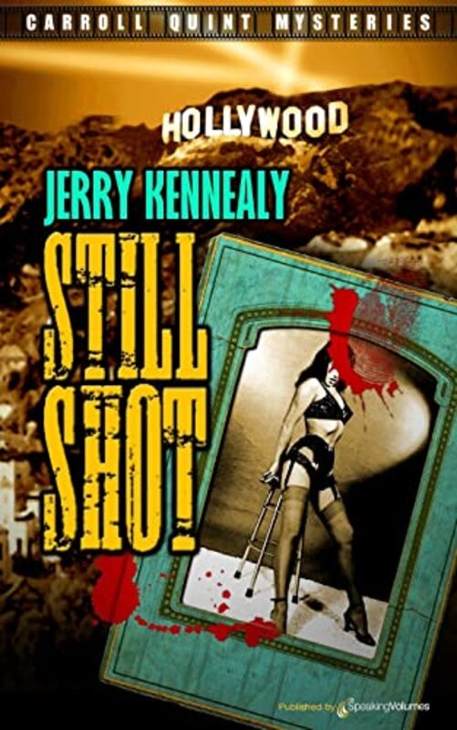 Book cover for "Still Shot" by Jerry Kennealy