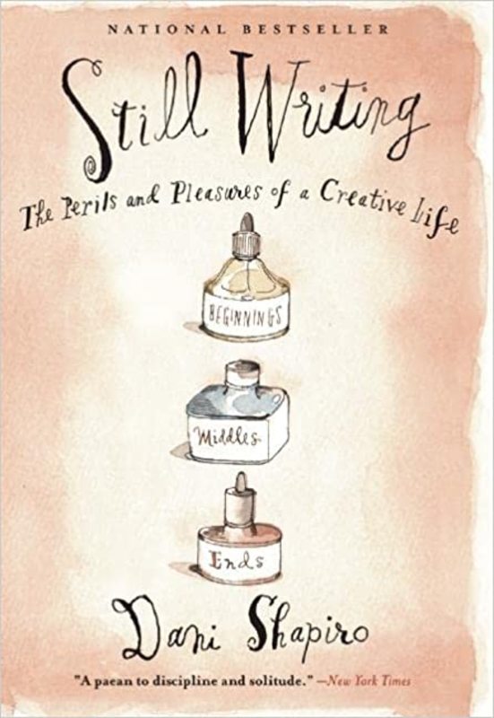 Book cover for "Still Writing" by Dani Shapiro