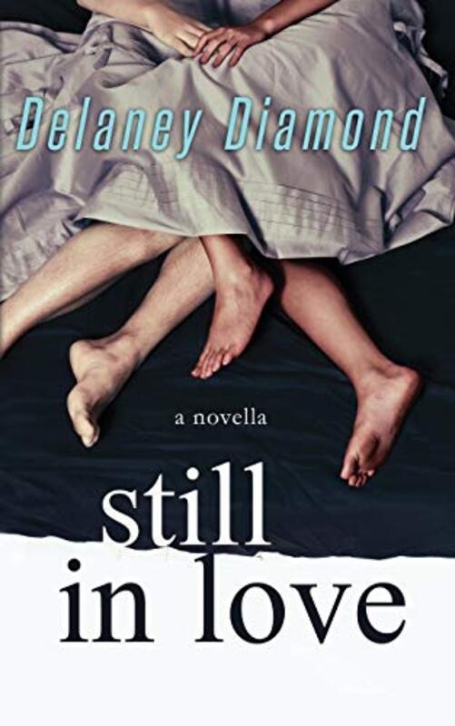 Book cover for "Still in Love" by Delaney Diamond