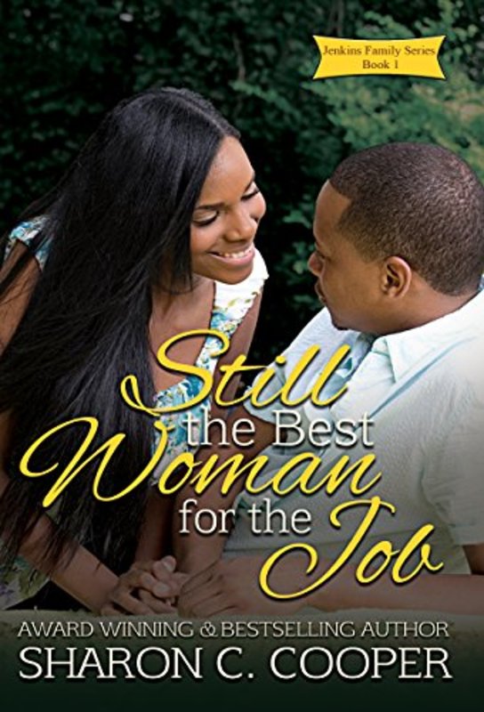 Book cover for "Still the Best Woman for the Job" by Sharon C Cooper