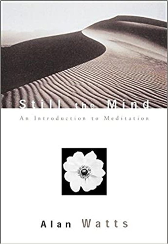 Book cover for "Still the Mind" by Alan Watts