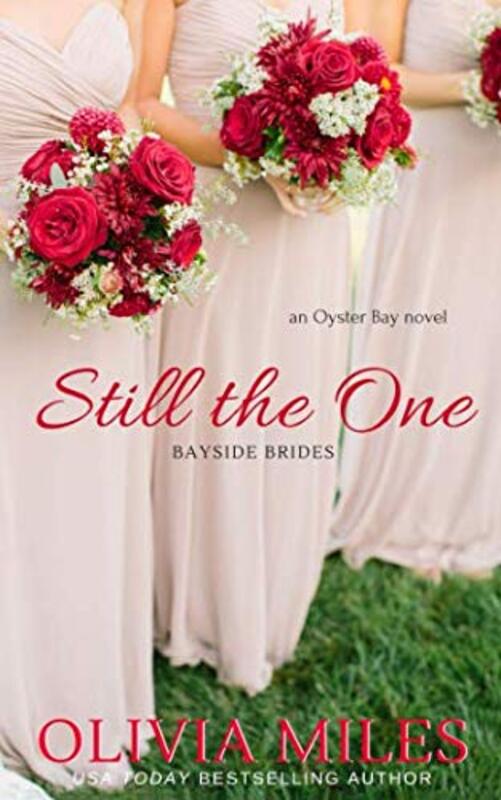 Book cover for "Still the One" by Olivia Miles