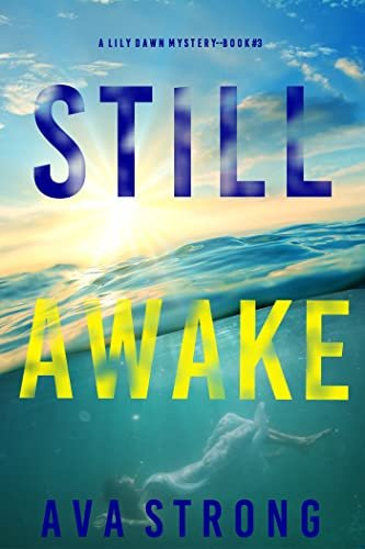 Book cover for "Still Awake" by Ava Strong