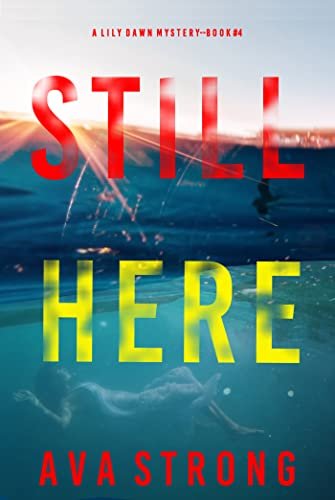 Book cover for "Still Here" by Ava Strong
