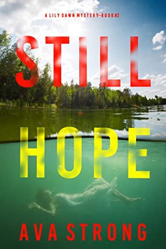 Book cover for "Still Hope" by Ava Strong