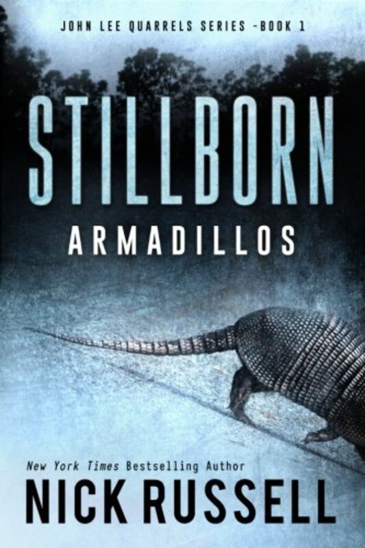 Book cover for "Stillborn Armadillos" by Nick Russell
