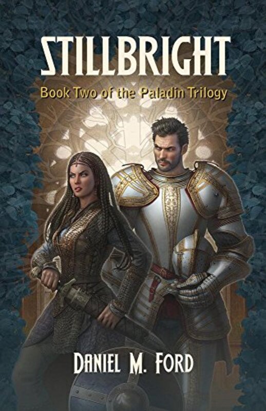 Book cover for "Stillbright" by Daniel M Ford