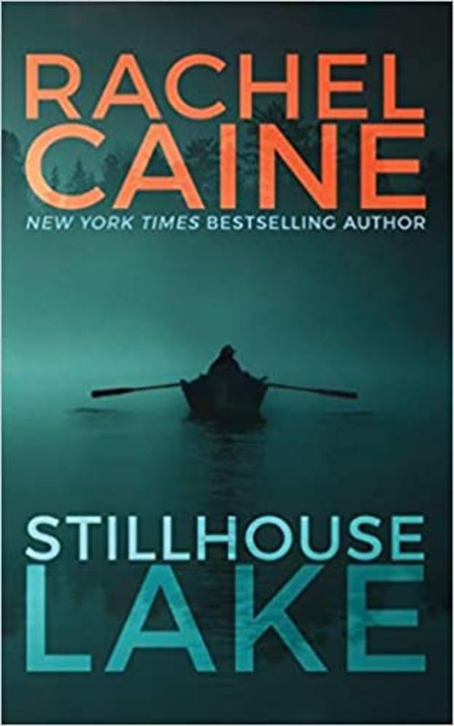 Book cover for "Stillhouse Lake" by Rachel Caine