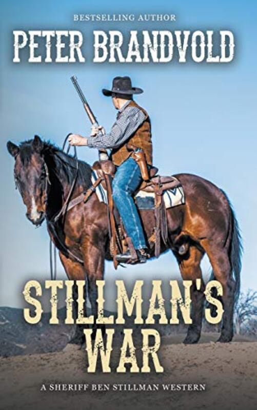 Book cover for "Stillman's War" by Peter Brandvold