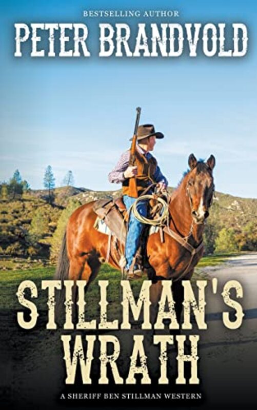Book cover for "Stillman's Wrath" by Peter Brandvold