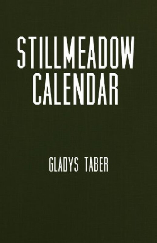 Book cover for "Stillmeadow Calendar" by Gladys Taber
