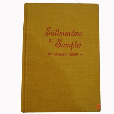 Book cover for "Stillmeadow Sampler" by Gladys Taber