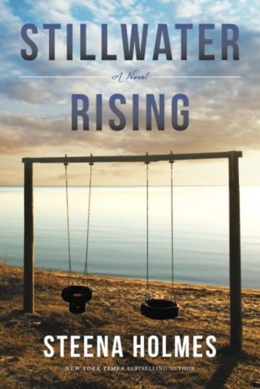 Book cover for "Stillwater Rising" by Steena Holmes